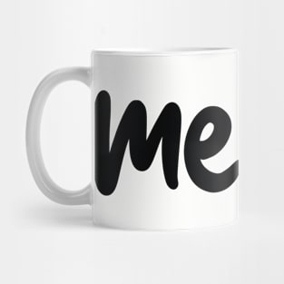 Meow Meow cat Mug